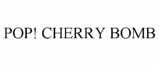 POP! CHERRY BOMB