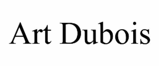 ART DUBOIS