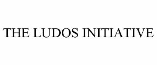 THE LUDOS INITIATIVE