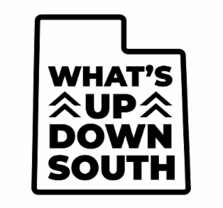 WHAT'S UP DOWN SOUTH