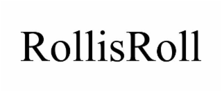 ROLLISROLL