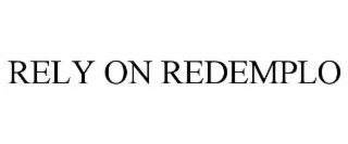 RELY ON REDEMPLO