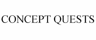 CONCEPT QUESTS