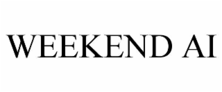 WEEKEND AI