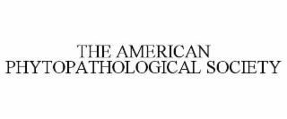 THE AMERICAN PHYTOPATHOLOGICAL SOCIETY