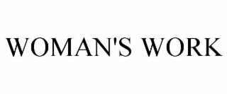 WOMAN'S WORK