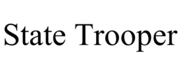 STATE TROOPER