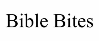 BIBLE BITES