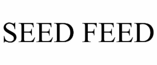 SEED FEED