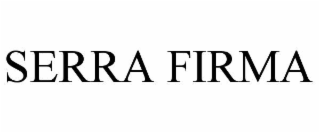 SERRA FIRMA