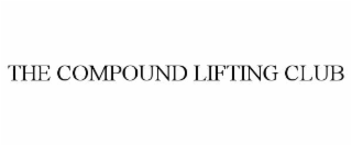 THE COMPOUND LIFTING CLUB