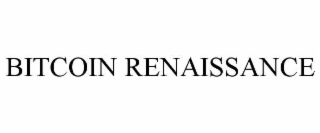 BITCOIN RENAISSANCE