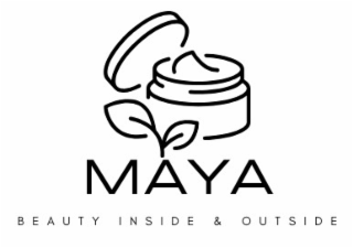 MAYA BEAUTY INSIDE & OUTSIDE