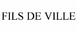FILS DE VILLE