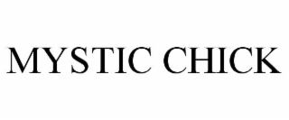 MYSTIC CHICK