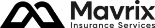 M MAVRIX INSURANCE SERVICES