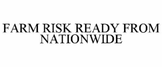 FARM RISK READY FROM NATIONWIDE