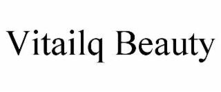 VITAILQ BEAUTY