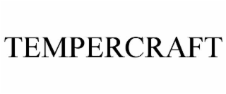 TEMPERCRAFT