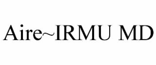 AIRE~IRMU MD