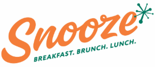 SNOOZE BREAKFAST. BRUNCH. LUNCH.