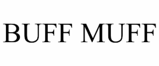 BUFF MUFF