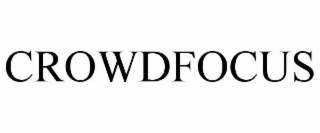 CROWDFOCUS