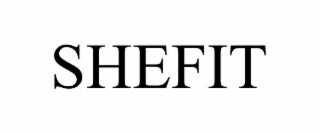 SHEFIT