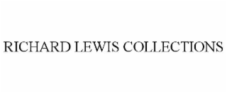 RICHARD LEWIS COLLECTIONS