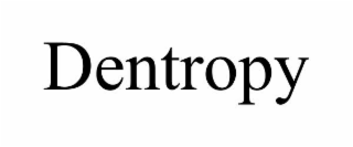 DENTROPY