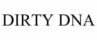 DIRTY DNA