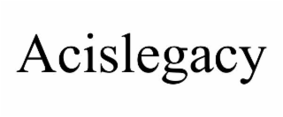 ACISLEGACY