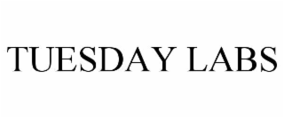TUESDAY LABS