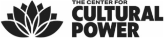 THE CENTER FOR CULTURAL POWER
