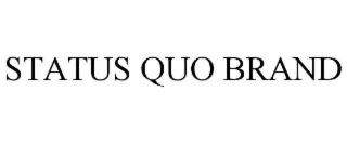 STATUS QUO BRAND