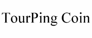 TOURPING COIN