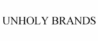UNHOLY BRANDS