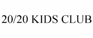 20/20 KIDS CLUB