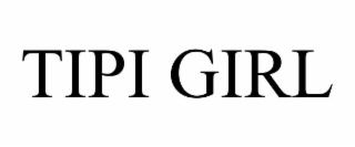 TIPI GIRL