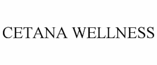CETANA WELLNESS