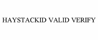 HAYSTACKID VALID VERIFY