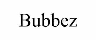 BUBBEZ