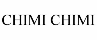 CHIMI CHIMI