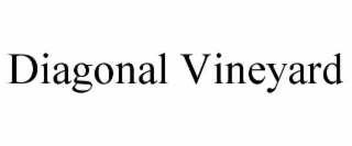 DIAGONAL VINEYARD