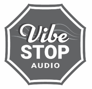 VIBE STOP AUDIO