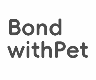 BOND WITHPET