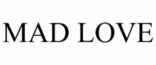 MAD LOVE