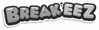 BREAKEEZ