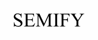 SEMIFY