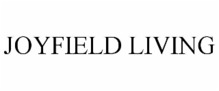 JOYFIELD LIVING